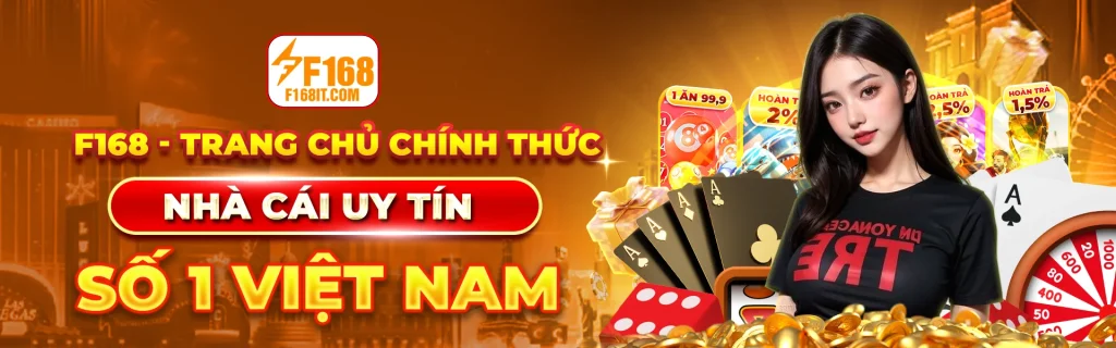 F168 Trang Chủ - Khám Phá Sân Chơi Cá Cược Đỉnh Cao Ngay Hôm Nay